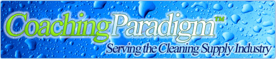 Coaching Paradigm - Serving the Cleaning Supply Industry